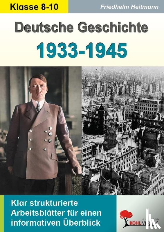 Heitmann, Friedhelm - Deutsche Geschichte von 1933 bis 1945