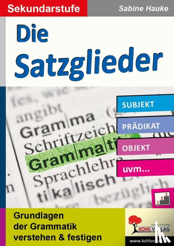 Hauke, Sabine - Die Satzglieder / Sekundarstufe