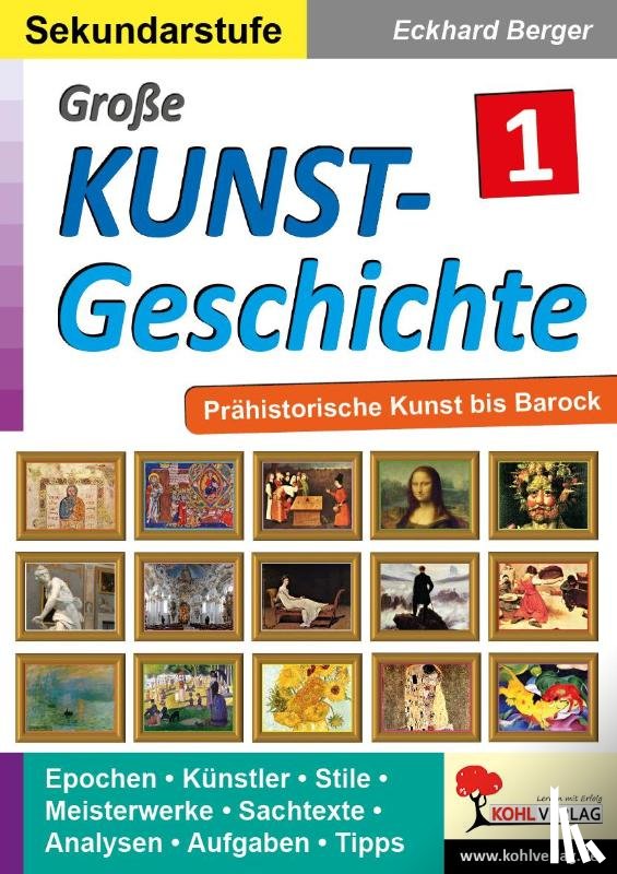 Berger, Eckhard - Große Kunstgeschichte / Band 1