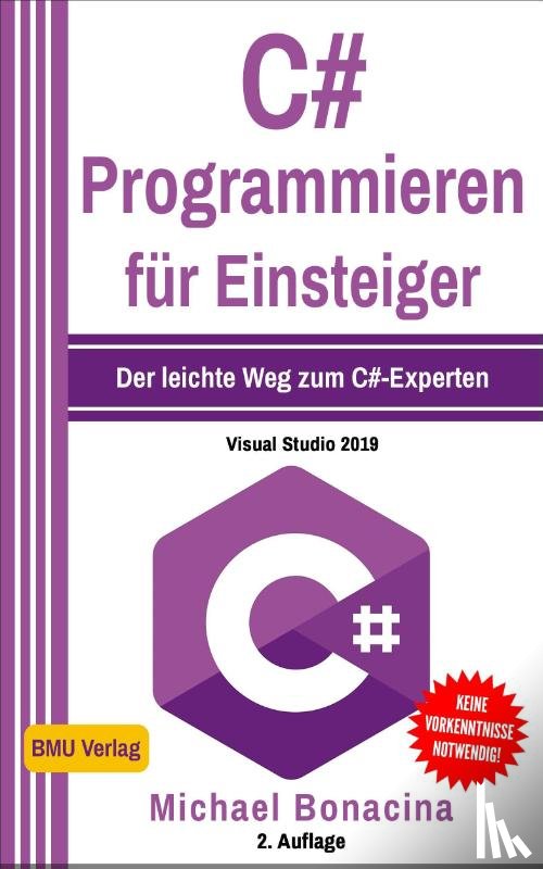 Bonacina, Michael - C# Programmieren für Einsteiger