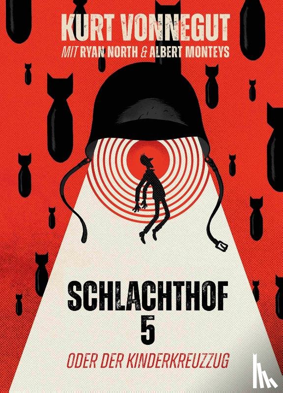 Vonnegut, Kurt, North, Ryan - Schlachthof 5: oder Der Kinderkreuzzug