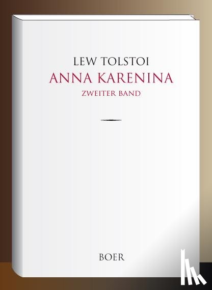 Tolstoi, Lew - Anna Karenina