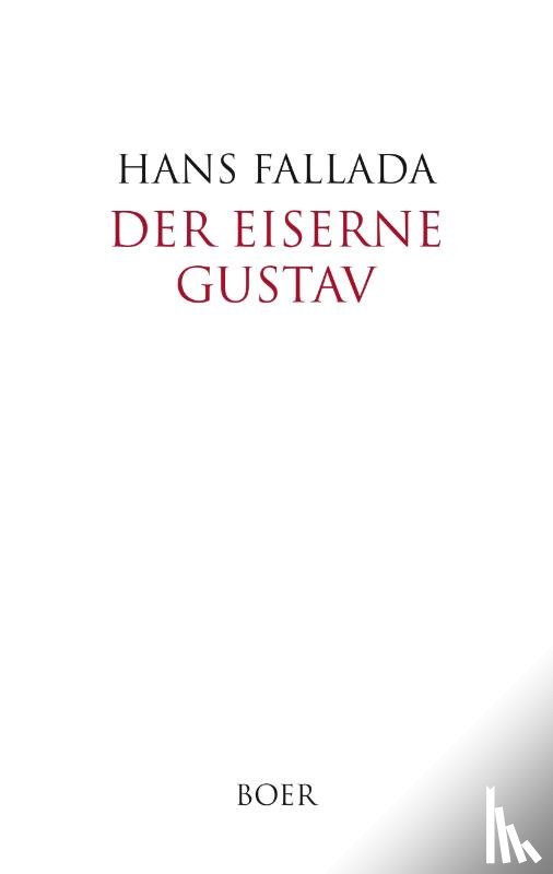 Fallada, Hans - Der eiserne Gustav