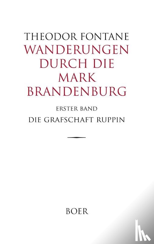 Fontane, Theodor - Wanderungen durch die Mark Brandenburg Band 1