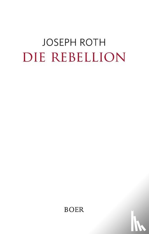 Roth, Joseph - Die Rebellion