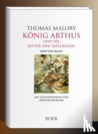 Malory, Thomas - König Arthus und die Ritter der Tafelrunde Band 3