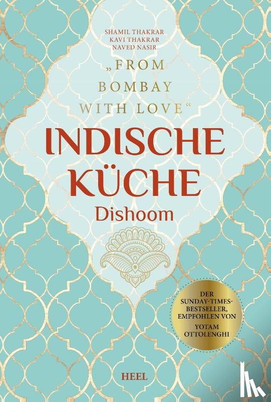  - Indische Küche Dishoom - Das große Kochbuch für indische Gerichte
