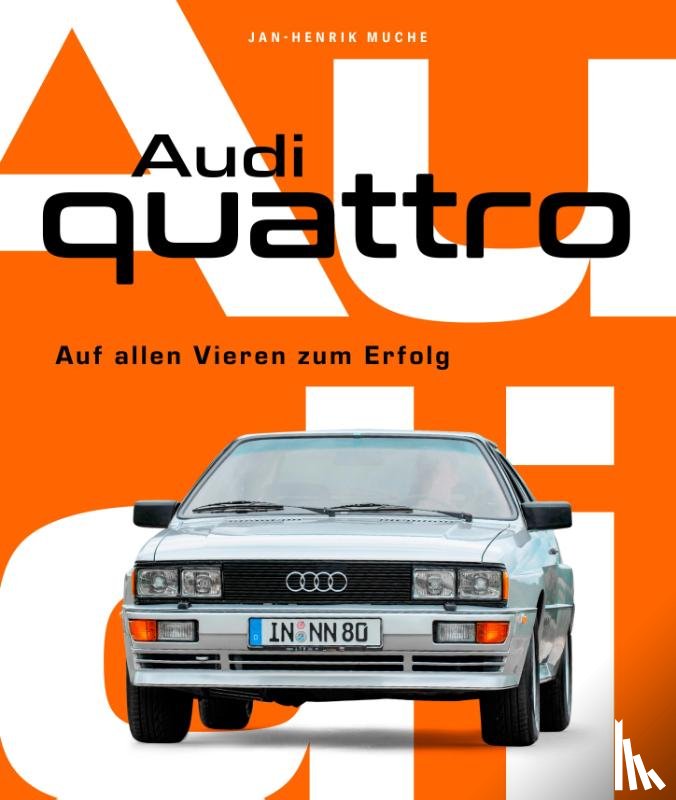 Muche, Jan Henrik - Audi Quattro