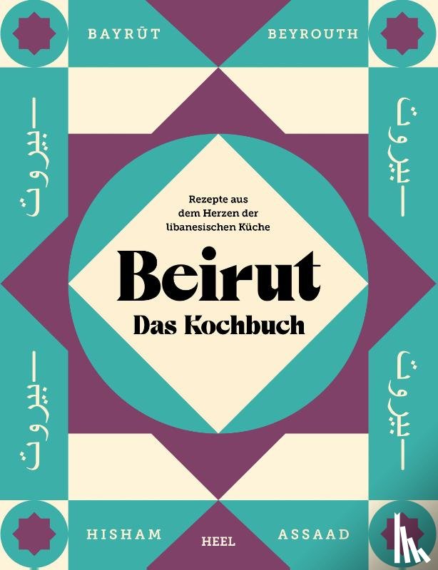 Assaad, Hisham - Beirut - Das Kochbuch
