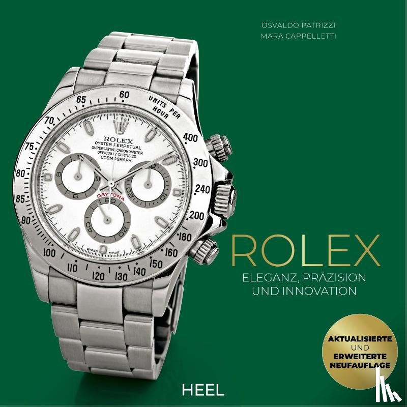 Cappelletti, Mara, Patrizzi, Osvaldo - Rolex - Eleganz, Präzision und Innovation