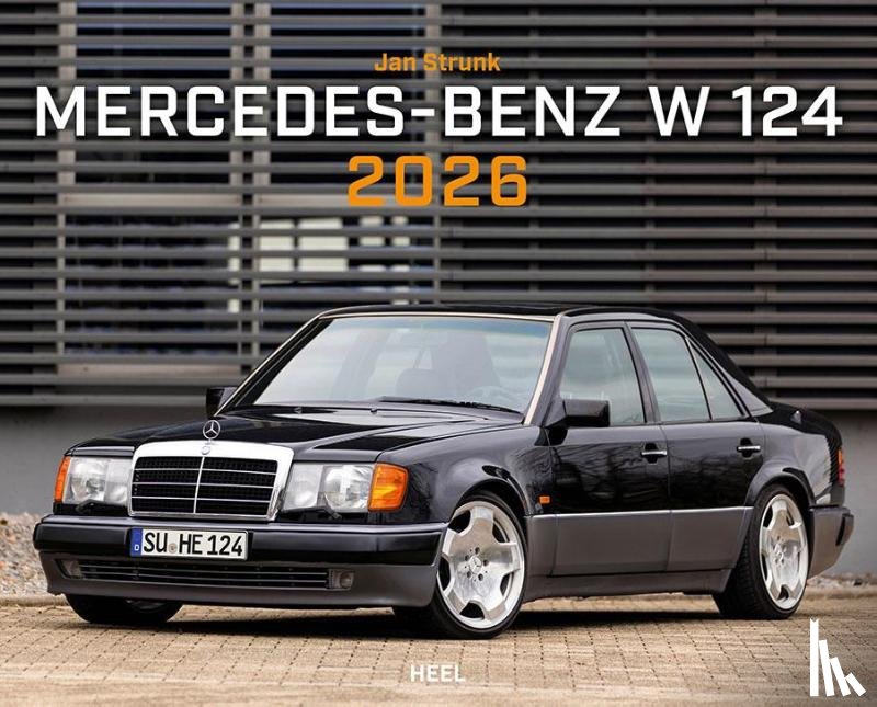 Strunk, Jan - Mercedes Benz W 124 Kalender 2026
