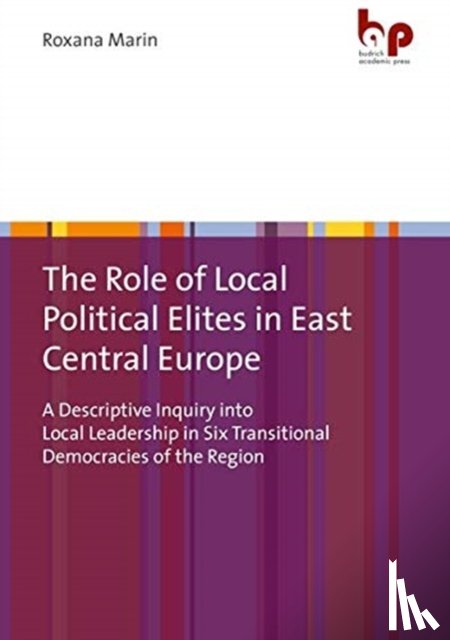 Marin, Dr. Roxana - The Role of Local Political Elites in East Central Europe