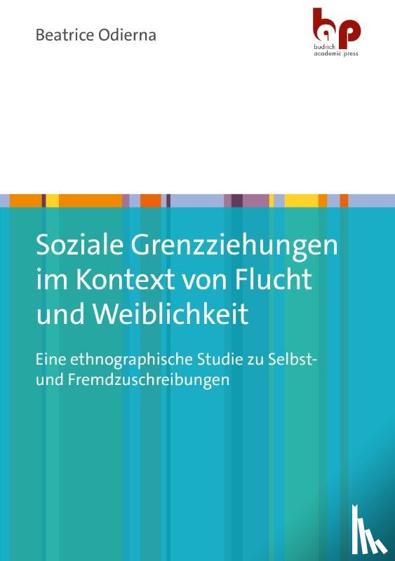 Odierna, Beatrice - Soziale Grenzziehungen im Kontext von Flucht und Weiblichkeit