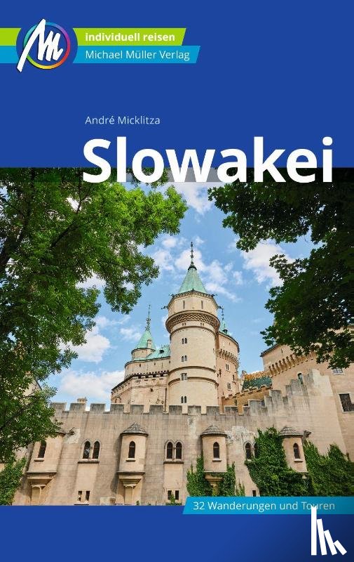 Micklitza, André - Slowakei Reiseführer Michael Müller Verlag