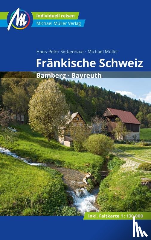 Müller, Michael, Siebenhaar, Hans-Peter - Fränkische Schweiz Reiseführer Michael Müller Verlag