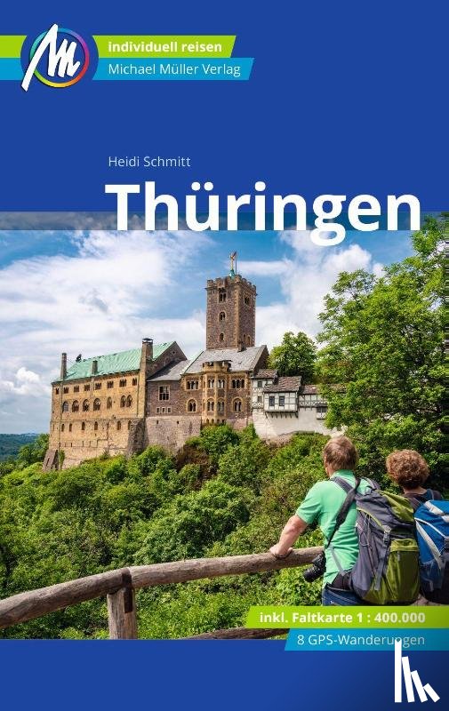 Schmitt, Heidi - Thüringen Reiseführer Michael Müller Verlag