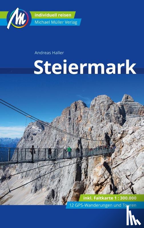 Haller, Andreas - Steiermark Reiseführer Michael Müller Verlag