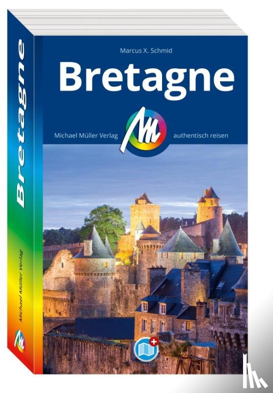 Schmid, Marcus X. - MICHAEL MÜLLER REISEFÜHRER Bretagne