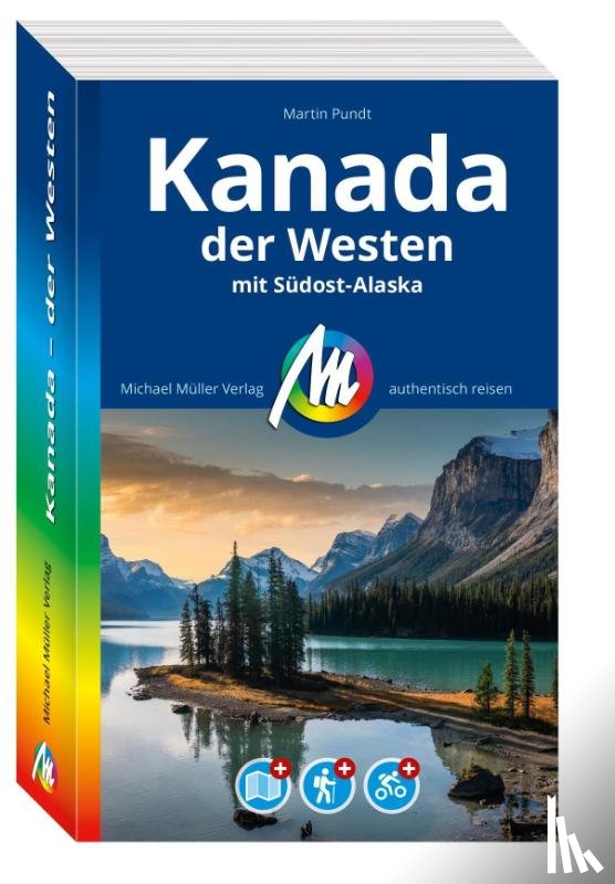 Pundt, Martin - MICHAEL MÜLLER Reiseführer Kanada - der Westen