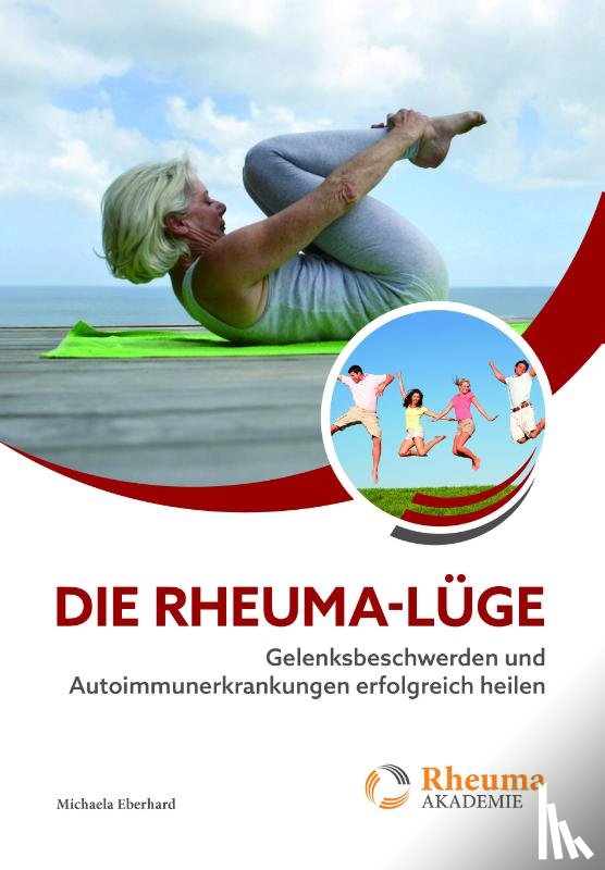 Eberhard, Michaela - Die Rheuma-Lüge