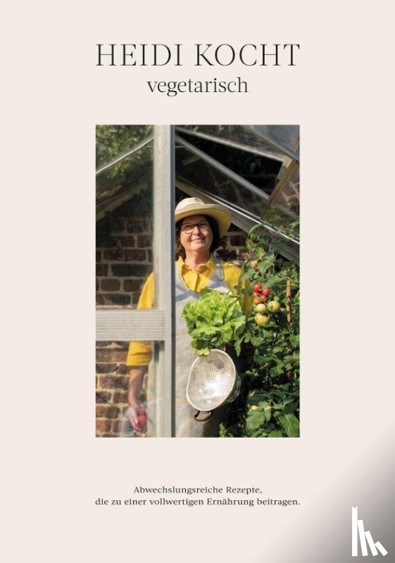 Heller, Heidi - HEIDI KOCHT vegetarisch
