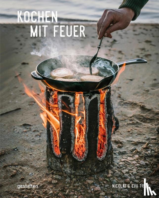  - Kochen mit Feuer