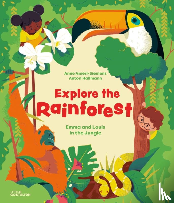 Ameri-Siemens, Anne - Explore the Rainforest