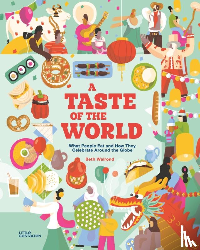 Walrond, Beth - A Taste of the World (New Edition)