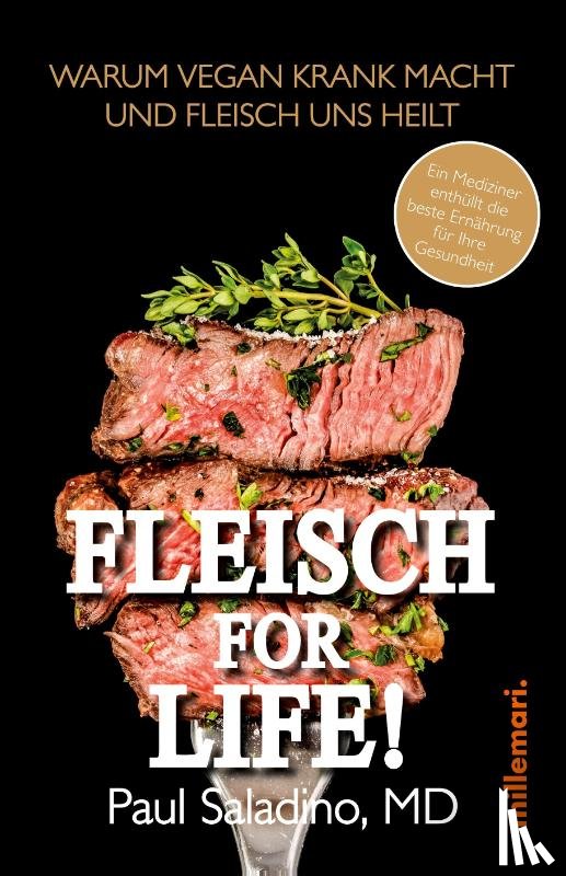 Saladino MD, Paul - FLEISCH FOR LIFE!