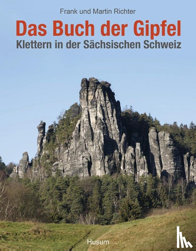 Richter, Frank, Richter, Martin - Das Buch der Gipfel