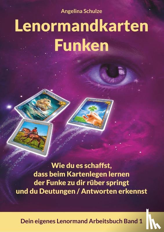 Schulze, Angelina - Lenormandkarten Funken