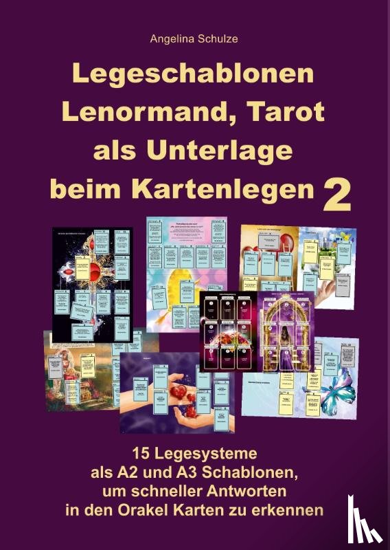 Schulze, Angelina - Legeschablonen Lenormand, Tarot als Unterlage beim Kartenlegen 2