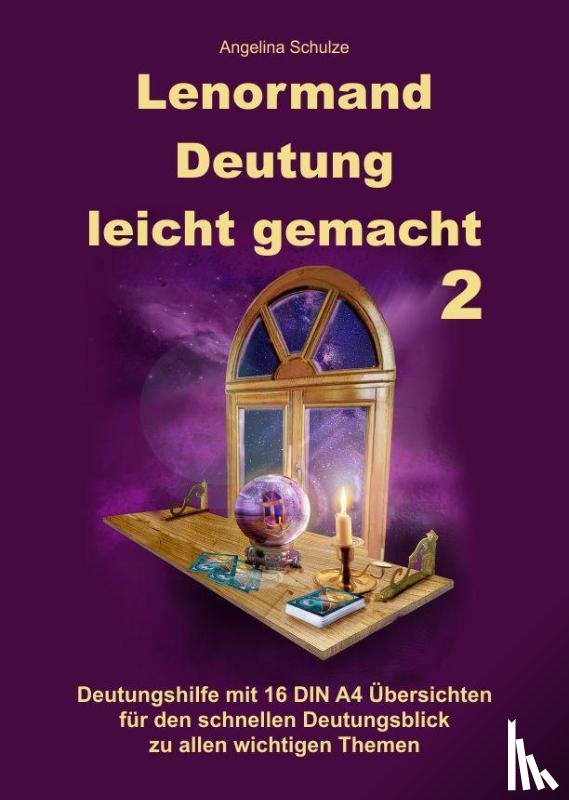 Schulze, Angelina - Lenormand Deutung leicht gemacht 2