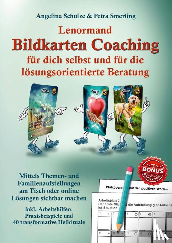 Schulze, Angelina, Smerling, Petra - Lenormand Bildkarten Coaching für dich selbst und für die lösungsorientierte Beratung