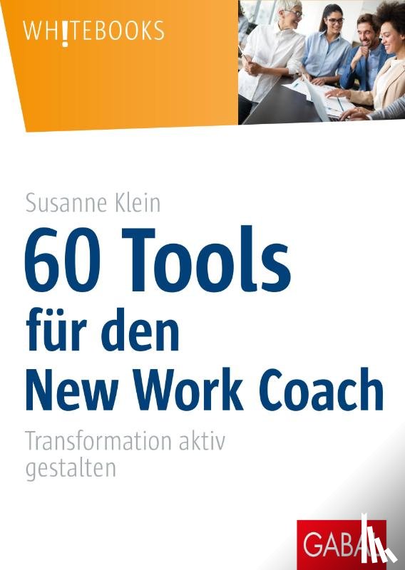 Klein, Susanne - 60 Tools für den New Work Coach