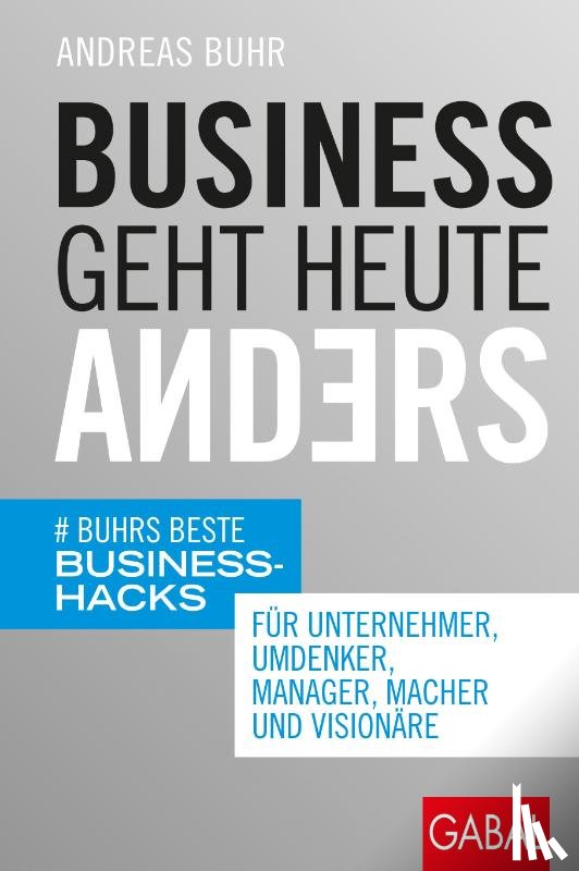 Buhr, Andreas - Business geht heute anders
