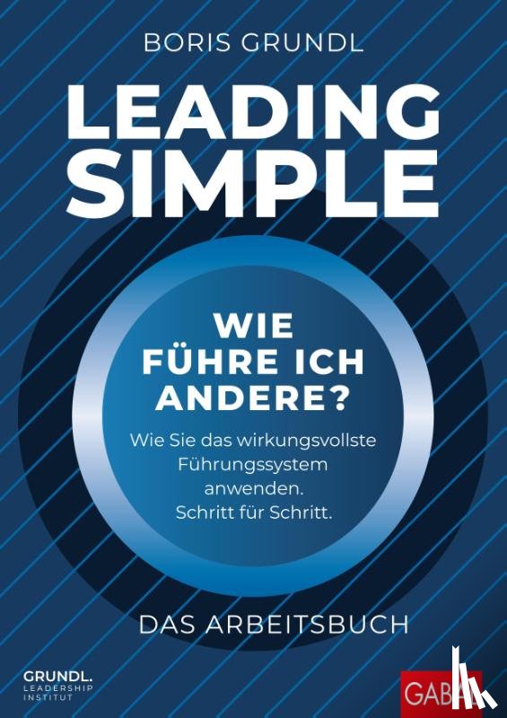 Grundl, Boris - Leading Simple - Das Arbeitsbuch