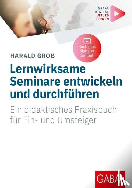 Groß, Harald - Lernwirksame Seminare entwickeln und durchführen