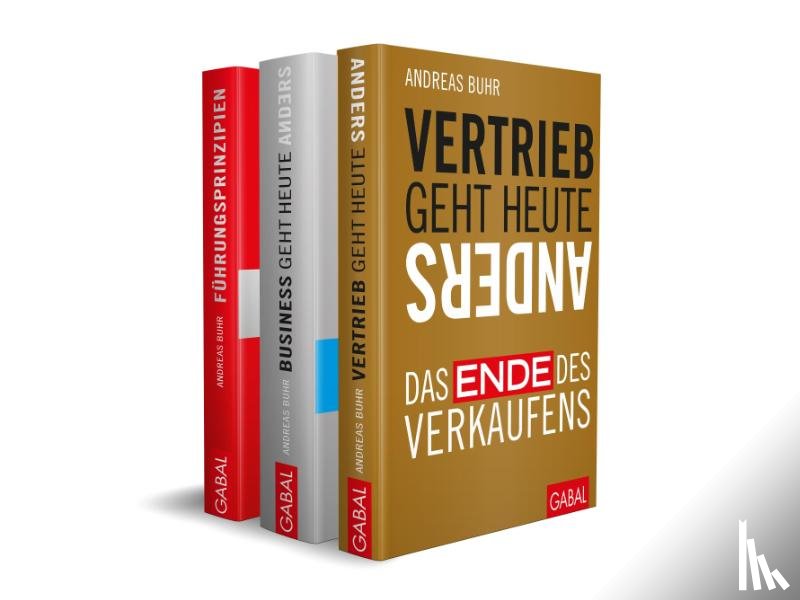 Buhr, Andreas - Die wichtigsten Prinzipien für erfolgreiches Unternehmertum in Vertrieb, Führung und Business