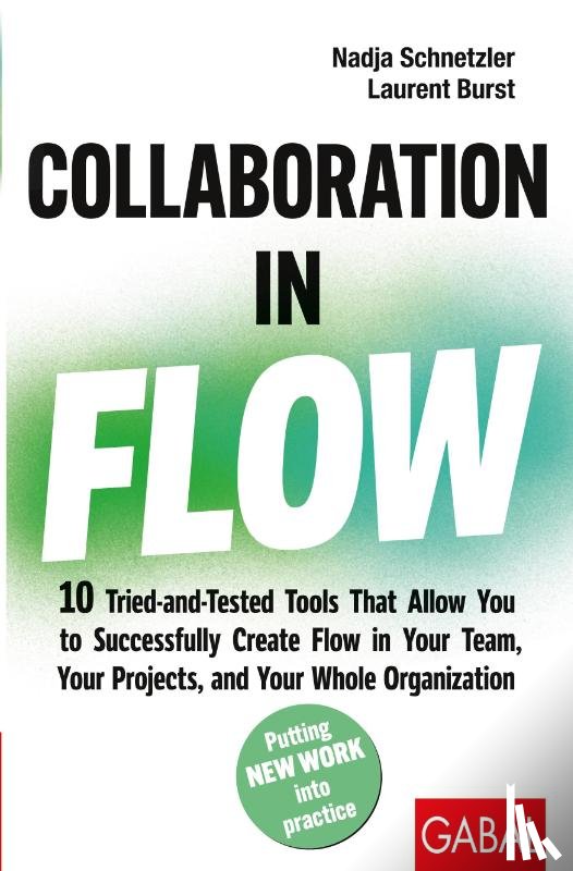 Schnetzler, Nadja, Burst, Laurent - Collaboration in Flow