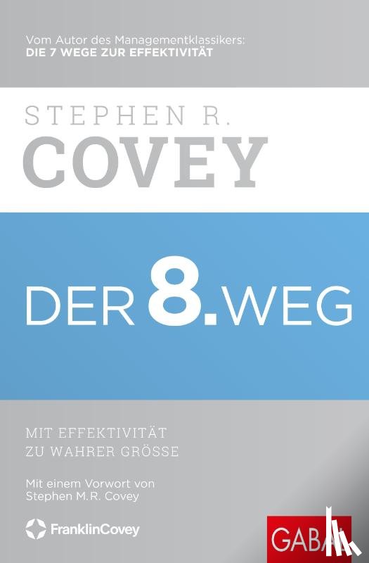 Covey, Stephen R. - Der 8. Weg