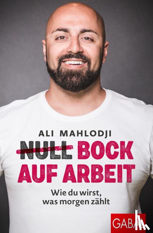 Mahlodji, Ali - (Null) Bock auf Arbeit