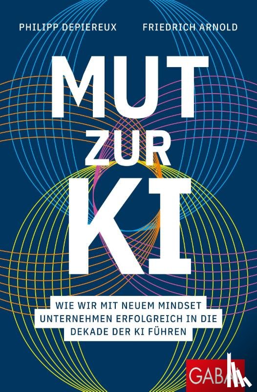 Depiereux, Philipp, Arnold, Friedrich - Mut zur KI