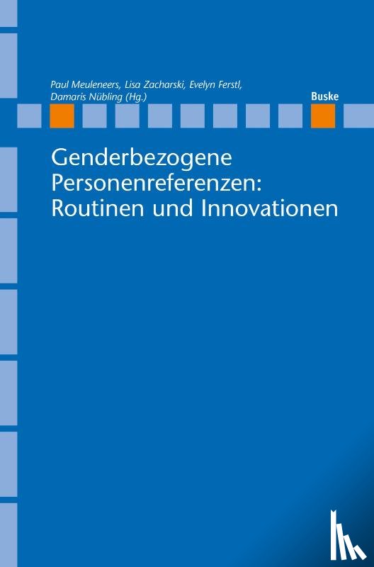  - Genderbezogene Personenreferenzen: Routinen und Innovationen