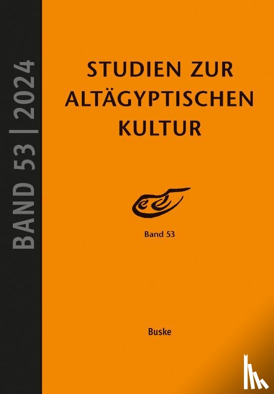  - Studien zur Altägyptischen Kultur Band 53