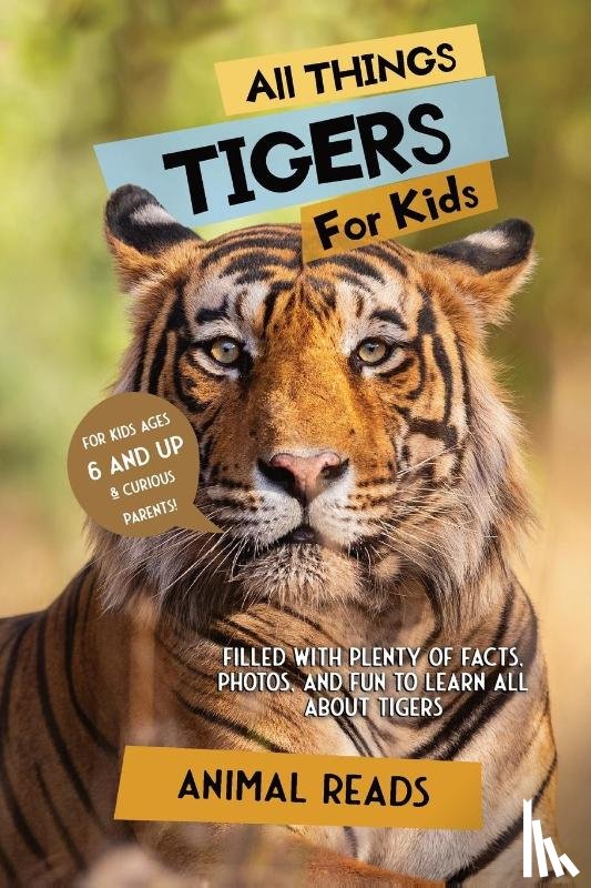 Reads, Animal - All Things Tigers For Kids