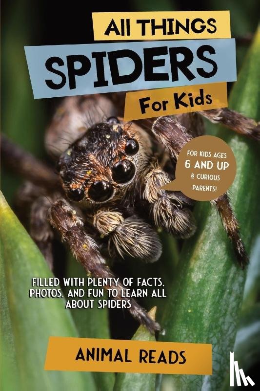 Reads, Animal - All Things Spiders For Kids