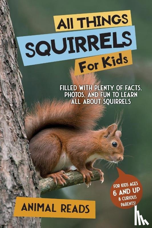 Reads, Animal - All Things Squirrels For Kids