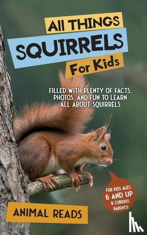 Reads, Animal - All Things Squirrels For Kids