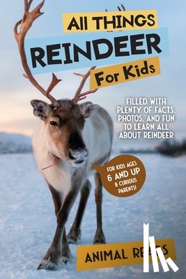 Reads, Animal - All Things Reindeer For Kids